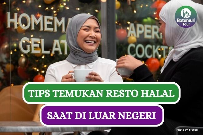 5 Tips Menemukan Restoran Halal di Luar Negeri saat Berlibur